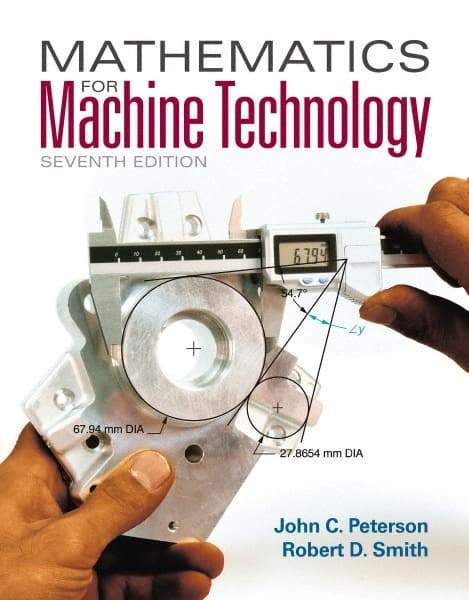 DELMAR CENGAGE Learning - Mathematics for Machine Technology, 7th Edition - Mathematic Techniques Reference, 608 Pages, Softcover, Delmar/Cengage Learning - Exact Tool & Supply