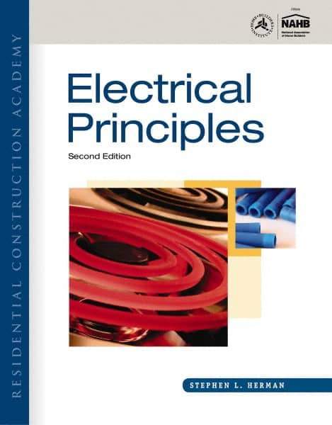 DELMAR CENGAGE Learning - Residential Construction Academy: Electrical Principles Publication, 2nd Edition - by Herman, Delmar/Cengage Learning, 2011 - Exact Tool & Supply