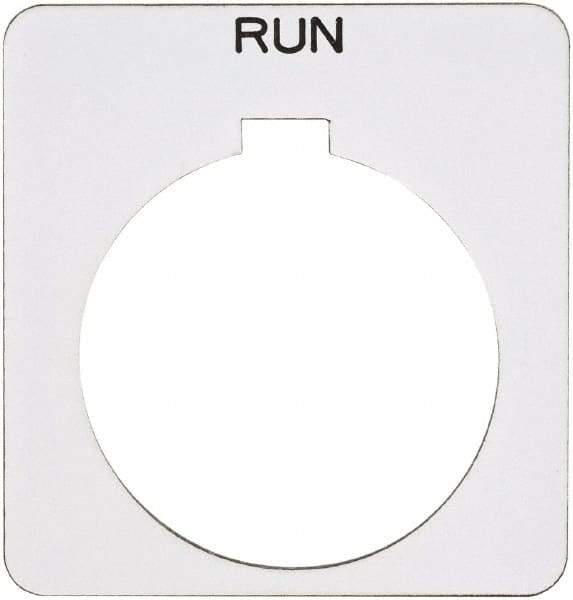 Schneider Electric - Square, Plastic Legend Plate - Run - White Background, Black Letters, 1.22 Inch Hole Diameter, 1-3/4 Inch Square - Exact Tool & Supply