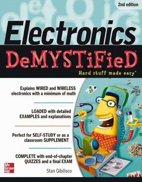 McGraw-Hill - ELECTRONICS DEMYSTIFIED Handbook, 2nd Edition - by Stan Gibilisco, McGraw-Hill, 2011 - Exact Tool & Supply