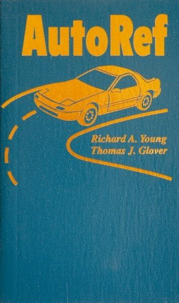 Sequoia Publishing - Auto Ref Publication, 1st Edition - by Richard A. Young & Thomas J. Glover, 2003 - Exact Tool & Supply