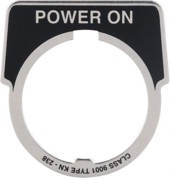Square D - Metal Legend Plate - Power On - Black Background, White Letters, 30mm Hole Diameter - Exact Tool & Supply