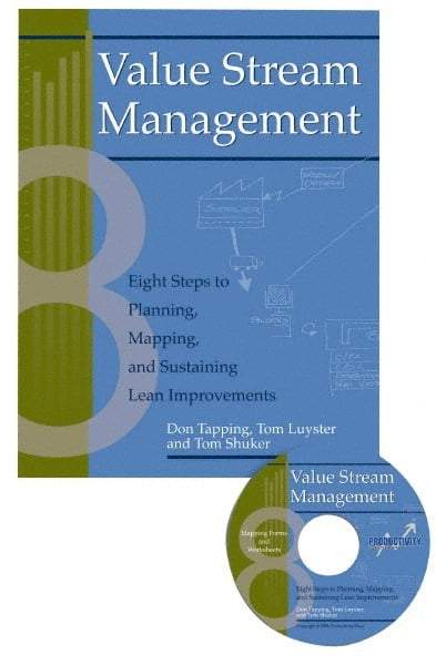 Made in USA - Value Stream Management: Eight Steps to Planning, Mapping, and Sustaining Lean Improvements Publication with CD-ROM, 1st Edition - by Don Tapping, Tom Luyster & Tom Shuker, 2002 - Exact Tool & Supply