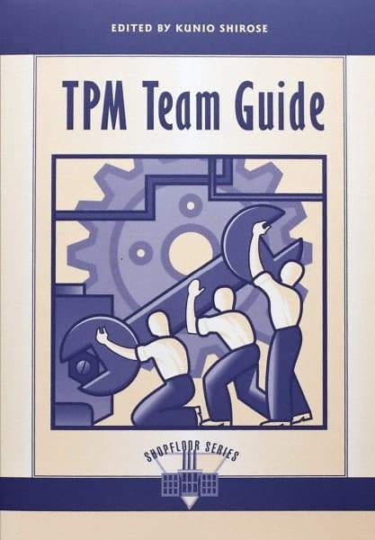 Made in USA - TPM Team Guide Publication, 1st Edition - by Edited by Kunio Shirose, 1995 - Exact Tool & Supply