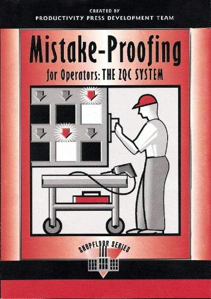 Made in USA - Mistake Proofing for Operators: The ZQC System Publication, 1st Edition - by The Productivity Press Development Team, 1997 - Exact Tool & Supply
