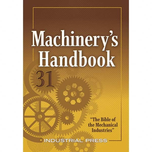 Industrial Press - Reference Manuals & Books Applications: Metalworking Subcategory: Machinery's Handbook - Exact Tool & Supply