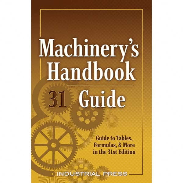 Industrial Press - Reference Manuals & Books Applications: Metalworking Subcategory: Machinery's Handbook - Exact Tool & Supply