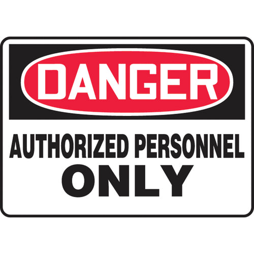 Sign, Danger Authorized Personnel Only, 10″ × 14″, Aluminum - Exact Tool & Supply