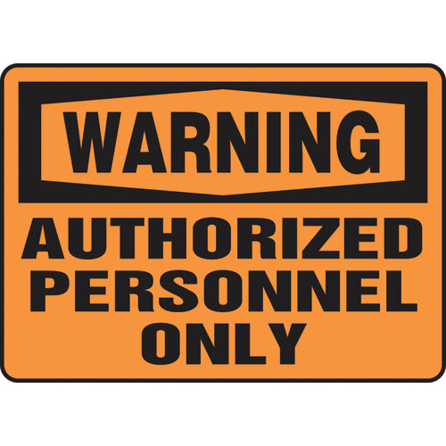 Sign, Warning Authorized Personnel Only, 7″ × 10″, Plastic - Exact Tool & Supply