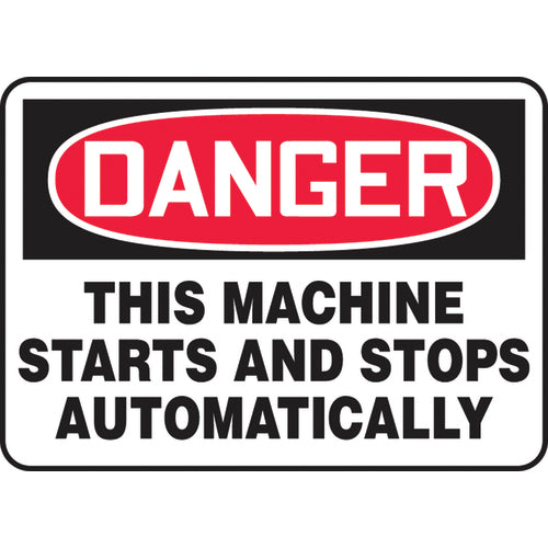 Sign, Danger This Machine Starts And Stops Automatically, 10″ × 14″, Aluminum - Exact Tool & Supply