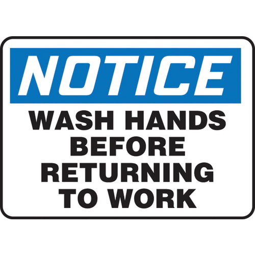 Sign, Notice Wash Hands Before Returning To Work, 7″ × 10″, Vinyl - Exact Tool & Supply