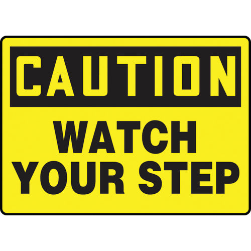 Sign, Caution Watch Your Step, 10″ × 14″, Aluminum - Exact Tool & Supply
