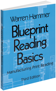 Blueprint Reading Basics; 2nd Edition - Reference Book - Exact Tool & Supply
