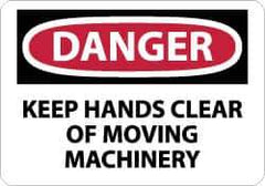 NMC - "Danger - Keep Hands Clear of Moving Machinery", 10" Long x 14" Wide, Rigid Plastic Safety Sign - Rectangle, 0.05" Thick, Use for Accident Prevention - Exact Tool & Supply