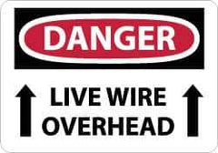 NMC - "Danger - Live Wire Overhead", 10" Long x 14" Wide, Rigid Plastic Safety Sign - Rectangle, 0.05" Thick, Use for Accident Prevention - Exact Tool & Supply