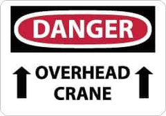 NMC - "Danger - Overhead Crane", 10" Long x 14" Wide, Rigid Plastic Safety Sign - Rectangle, 0.05" Thick, Use for Accident Prevention - Exact Tool & Supply