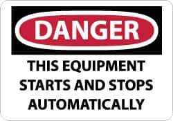 NMC - "Danger - This Equipment Starts and Stops Automatically", 10" Long x 14" Wide, Rigid Plastic Safety Sign - Rectangle, 0.05" Thick, Use for Accident Prevention - Exact Tool & Supply