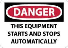 NMC - "Danger - This Equipment Starts and Stops Automatically", 10" Long x 14" Wide, Rigid Plastic Safety Sign - Rectangle, 0.05" Thick, Use for Accident Prevention - Exact Tool & Supply