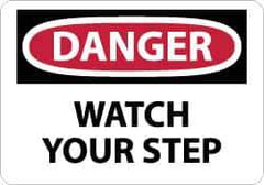 NMC - "Danger - Watch Your Step", 10" Long x 14" Wide, Rigid Plastic Safety Sign - Rectangle, 0.05" Thick, Use for Accident Prevention - Exact Tool & Supply