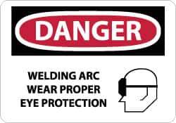 NMC - "Danger - Welding Arc Wear Proper Eye Protection", 10" Long x 14" Wide, Rigid Plastic Safety Sign - Rectangle, 0.05" Thick, Use for Accident Prevention - Exact Tool & Supply
