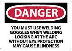 NMC - "Danger - You Must Use Welding Goggles When Welding - Looking at the Arc Without Eye Protection May Cause Blindness", 10" Long x 14" Wide, Rigid Plastic Safety Sign - Rectangle, 0.05" Thick, Use for Accident Prevention - Exact Tool & Supply