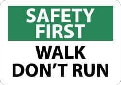 NMC - "Safety First - Walk - Don't Run", 10" Long x 14" Wide, Aluminum Safety Sign - Rectangle, 0.04" Thick, Use for Accident Prevention - Exact Tool & Supply
