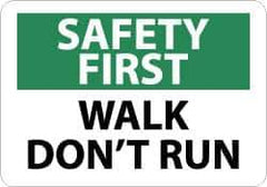 NMC - "Safety First - Walk - Don't Run", 10" Long x 14" Wide, Aluminum Safety Sign - Rectangle, 0.04" Thick, Use for Accident Prevention - Exact Tool & Supply