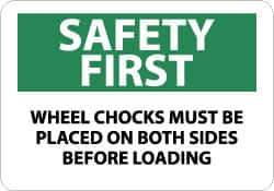 NMC - "Safety First - Wheel Chocks Must Be Placed on Both Sides Before Loading", 10" Long x 14" Wide, Pressure-Sensitive Vinyl Safety Sign - Rectangle, 0.004" Thick, Use for Accident Prevention - Exact Tool & Supply