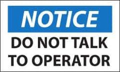 NMC - Security & Admittance Label, Header: NOTICE - Legend: Notice - Do Not Talk to Operator, English, Black, Blue & White, 5" Long x 3" High, Sign Muscle Finish - Exact Tool & Supply