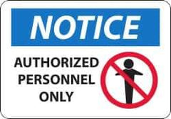 NMC - "Notice - Authorized Personnel Only", 14" Long x 20" Wide, Aluminum Safety Sign - Rectangle, 0.04" Thick, Use for Security & Admittance - Exact Tool & Supply