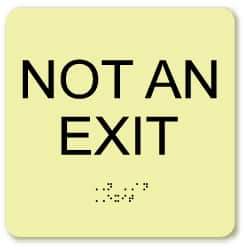 NMC - Not an Exit, Plastic Exit Sign - 8" Wide x 8" High, English/Braille, Glow-in-the-Dark - Exact Tool & Supply