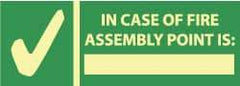 NMC - In Case of Fire - Assembly Point Is: _______, Plastic Exit Sign - 14" Wide x 5" High, Glow-in-the-Dark - Exact Tool & Supply