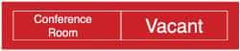 NMC - Conference Room in Use/Vacant, 10" Wide x 2" High, Plastic Sign - English, White on Black, Wall Mount - Exact Tool & Supply