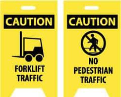 NMC - Caution - Forklift Traffic, Caution - No Pedestrian Traffic, 12" Wide x 19" High, Plastic Floor Sign - A-Frame, Black on Yellow, For Accident Prevention - Exact Tool & Supply