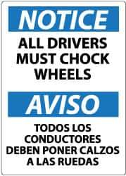 NMC - "Notice - All Drivers Must Chock Wheels", 14" Long x 10" Wide, Aluminum Safety Sign - Rectangle, 0.04" Thick, Use for Accident Prevention - Exact Tool & Supply