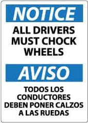 NMC - "Notice - All Drivers Must Chock Wheels", 14" Long x 10" Wide, Aluminum Safety Sign - Rectangle, 0.04" Thick, Use for Accident Prevention - Exact Tool & Supply