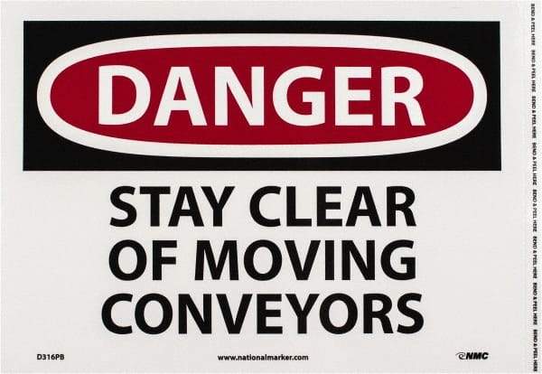 NMC - "Danger - Stay Clear of Moving Conveyors", 10" Long x 14" Wide, Pressure-Sensitive Vinyl Safety Sign - Rectangle, 0.004" Thick, Use for Accident Prevention - Exact Tool & Supply