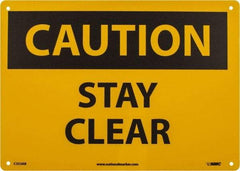 NMC - "Caution - Stay Clear", 10" Long x 14" Wide, Aluminum Safety Sign - Rectangle, 0.04" Thick, Use for Accident Prevention - Exact Tool & Supply