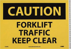 NMC - "Caution - Forklift Traffic - Keep Clear", 10" Long x 14" Wide, Pressure-Sensitive Vinyl Safety Sign - Rectangle, 0.004" Thick, Use for Accident Prevention - Exact Tool & Supply