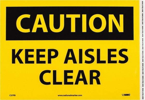 NMC - "Caution - Keep Aisles Clear", 10" Long x 14" Wide, Pressure-Sensitive Vinyl Safety Sign - Rectangle, 0.004" Thick, Use for Accident Prevention - Exact Tool & Supply
