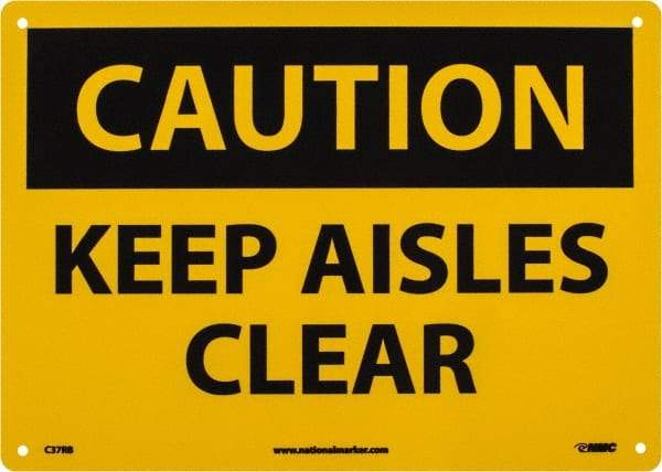NMC - "Caution - Keep Aisles Clear", 10" Long x 14" Wide, Rigid Plastic Safety Sign - Rectangle, 0.05" Thick, Use for Accident Prevention - Exact Tool & Supply