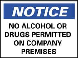 NMC - "Notice - No Alcohol or Drugs Permitted on Company Premises", 10" Long x 14" Wide, Rigid Plastic Safety Sign - Rectangle, 0.05" Thick, Use for Security & Admittance - Exact Tool & Supply