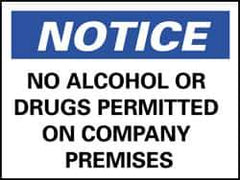 NMC - "Notice - No Alcohol or Drugs Permitted on Company Premises", 10" Long x 14" Wide, Rigid Plastic Safety Sign - Rectangle, 0.05" Thick, Use for Security & Admittance - Exact Tool & Supply