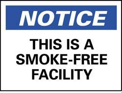 NMC - "Notice - This Is a Smoke-Free Facility", 10" Long x 14" Wide, Rigid Plastic Safety Sign - Rectangle, 0.05" Thick, Use for Accident Prevention - Exact Tool & Supply