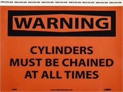 NMC - "Warning - Cylinders Must Be Chained at All Times", 7" Long x 10" Wide, Pressure-Sensitive Vinyl Safety Sign - Rectangle, 0.004" Thick, Use for Accident Prevention - Exact Tool & Supply