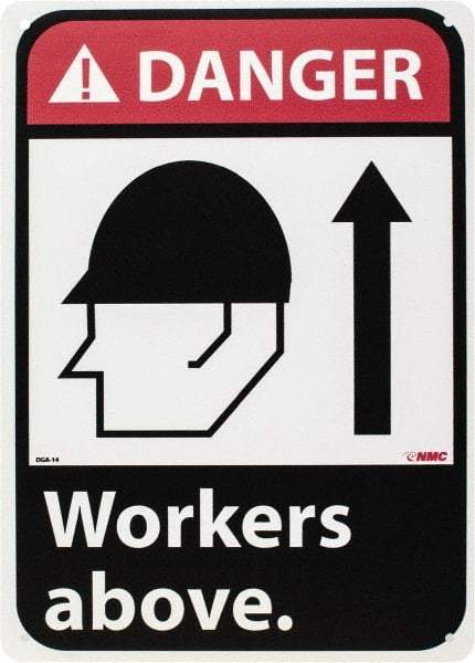 NMC - "Danger - Workers Above", 14" Long x 10" Wide, Rigid Plastic Safety Sign - Rectangle, 0.05" Thick, Use for Accident Prevention - Exact Tool & Supply