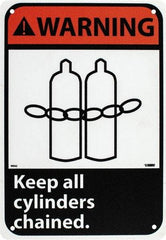 NMC - "Warning - Keep All Cylinders Chained", 10" Long x 7" Wide, Rigid Plastic Safety Sign - Rectangle, 0.05" Thick, Use for Accident Prevention - Exact Tool & Supply