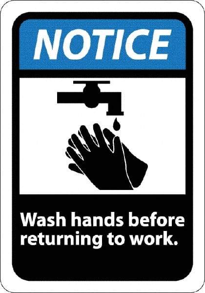NMC - "Notice - Wash Hands Before Returning to Work", 10" Long x 7" Wide, Rigid Plastic Safety Sign - Rectangle, 0.05" Thick, Use for Restroom, Janitorial & Housekeeping - Exact Tool & Supply