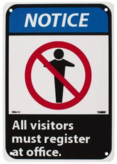 NMC - "Notice - All Visitors Must Register at Office", 10" Long x 7" Wide, Rigid Plastic Safety Sign - Rectangle, 0.05" Thick, Use for Security & Admittance - Exact Tool & Supply
