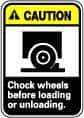NMC - "Caution - Chock Wheels Before Loading or Unloading", 14" Long x 10" Wide, Pressure-Sensitive Vinyl Safety Sign - Rectangle, 0.004" Thick, Use for Accident Prevention - Exact Tool & Supply